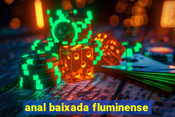 anal baixada fluminense